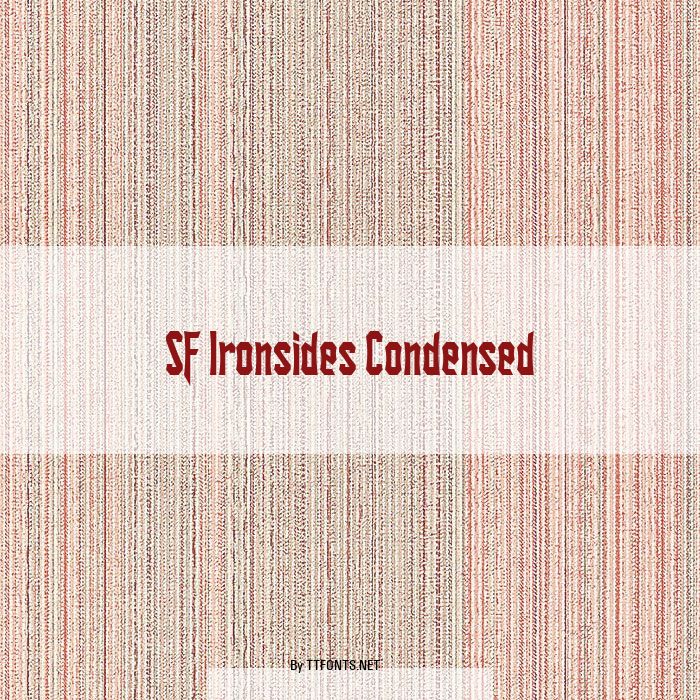 SF Ironsides Condensed example